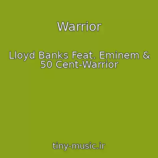 کاور آهنگ Warrior از Lloyd Banks Feat. Eminem & 50 Cent-Warrior