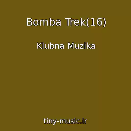 کاور آهنگ Bomba Trek(16) از Klubna Muzika