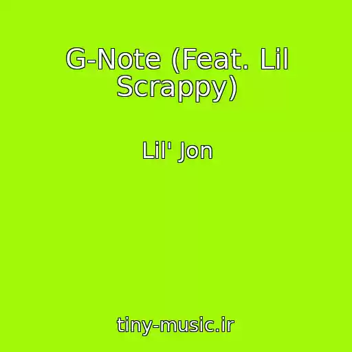 کاور آهنگ G-Note (Feat. Lil Scrappy) از Lil' Jon