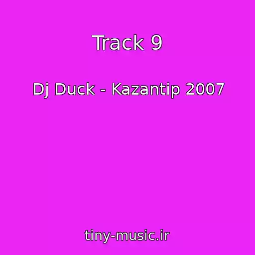 کاور آهنگ Track 9 از Dj Duck - Kazantip 2007