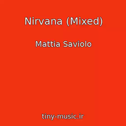 کاور آهنگ Nirvana (Mixed) از Mattia Saviolo