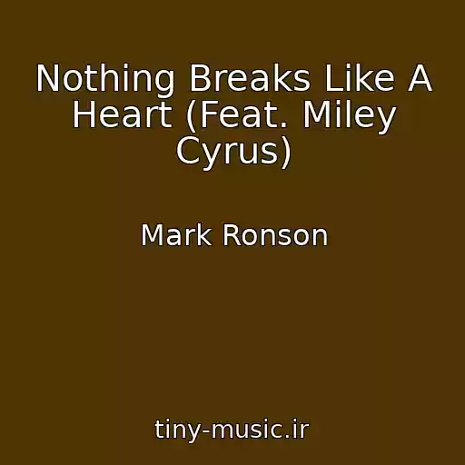 کاور آهنگ Nothing Breaks Like A Heart (Feat. Miley Cyrus) از Mark Ronson