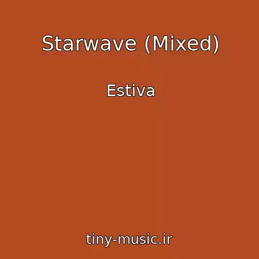 کاور آهنگ Starwave (Mixed) از Estiva