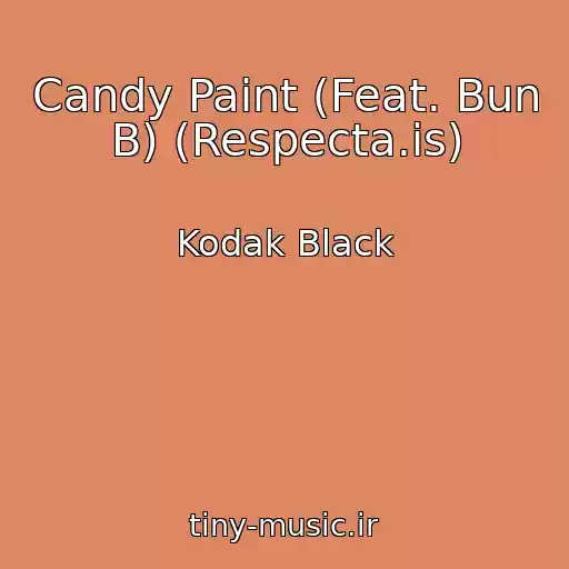 کاور آهنگ Candy Paint (Feat. Bun B) (Respecta.is) از Kodak Black