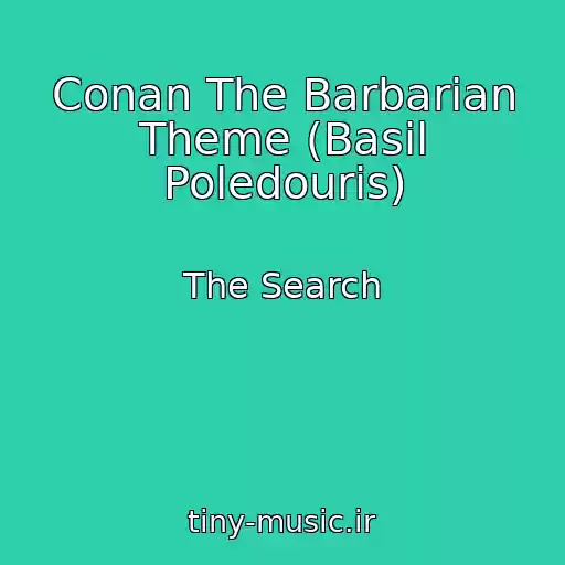کاور آهنگ Conan The Barbarian Theme (Basil Poledouris) از The Search