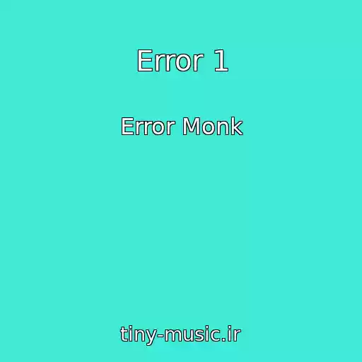 کاور آهنگ Error 1 از Error Monk