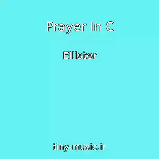 کاور آهنگ Prayer In C از Ellister