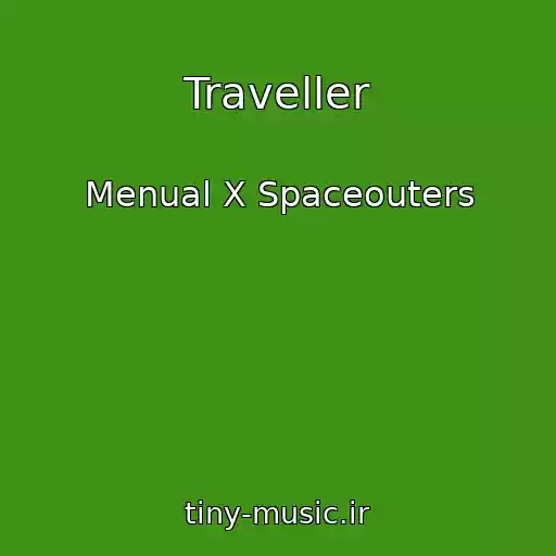 کاور آهنگ Traveller از Menual X Spaceouters