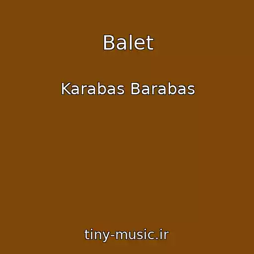 کاور آهنگ Balet از Karabas Barabas