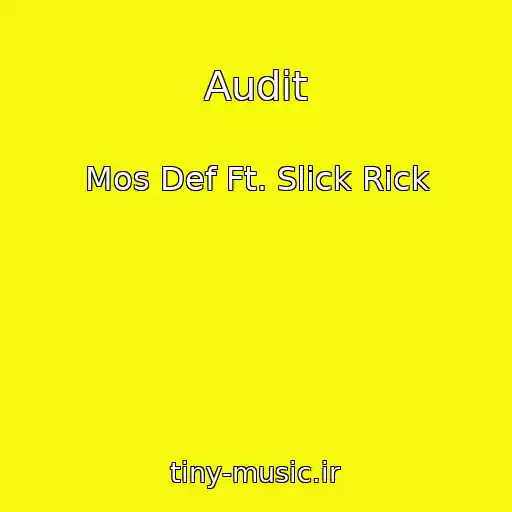 کاور آهنگ Audit از Mos Def Ft. Slick Rick