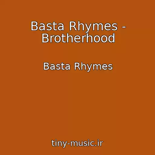 کاور آهنگ Basta Rhymes - Brotherhood از Basta Rhymes