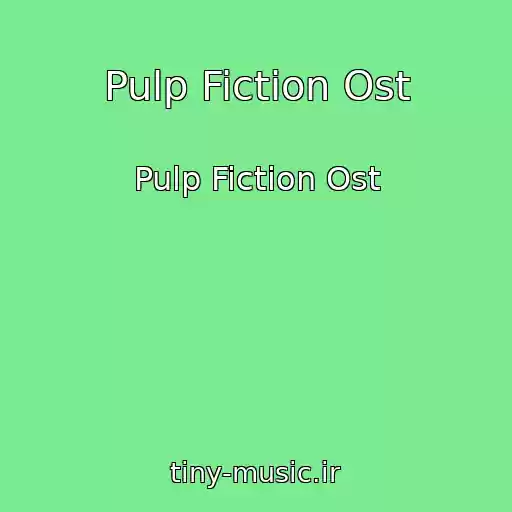 کاور آهنگ Pulp Fiction Ost از Pulp Fiction Ost