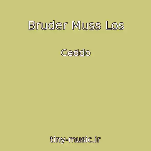 کاور آهنگ Bruder Muss Los از Ceddo