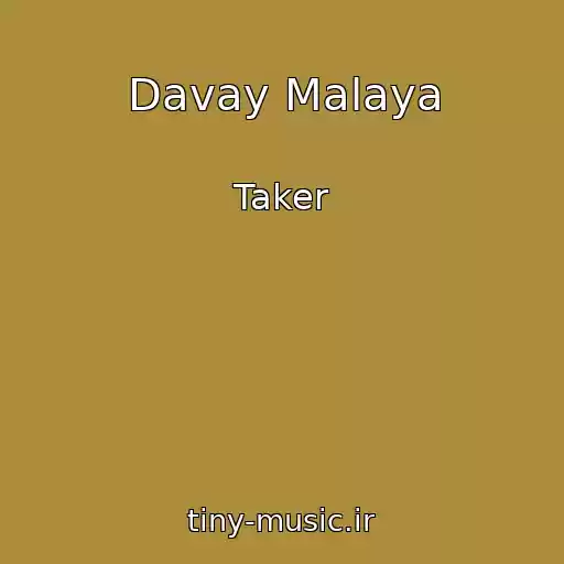 کاور آهنگ Davay Malaya از Taker