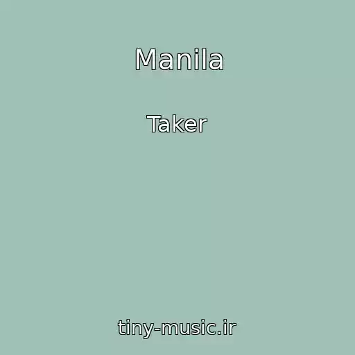 کاور آهنگ Manila از Taker