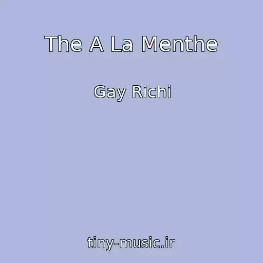 کاور آهنگ The A La Menthe از Gay Richi