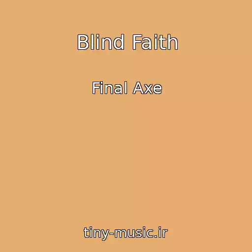 کاور آهنگ Blind Faith از Final Axe