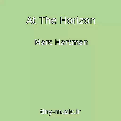 کاور آهنگ At The Horizon از Marc Hartman