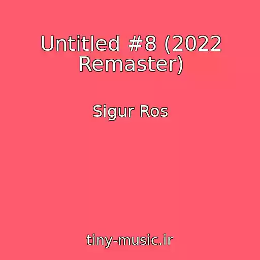کاور آهنگ Untitled #8 (2022 Remaster) از Sigur Ros
