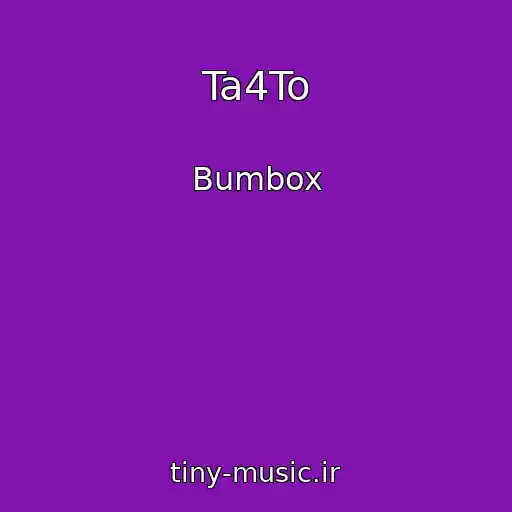 کاور آهنگ Ta4To از Bumbox