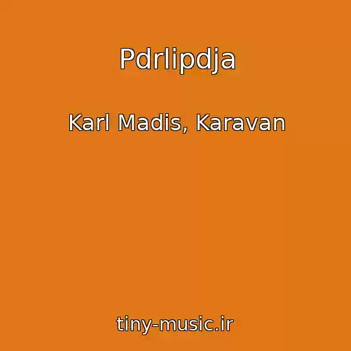 کاور آهنگ Pdrlipdja از Karl Madis, Karavan