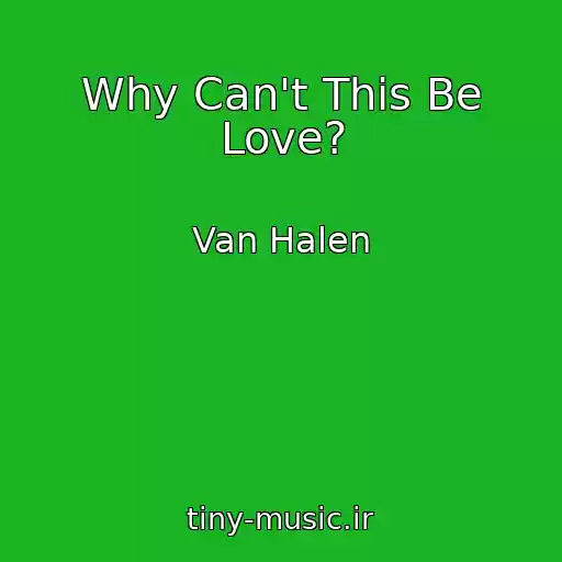 کاور آهنگ Why Can't This Be Love? از Van Halen