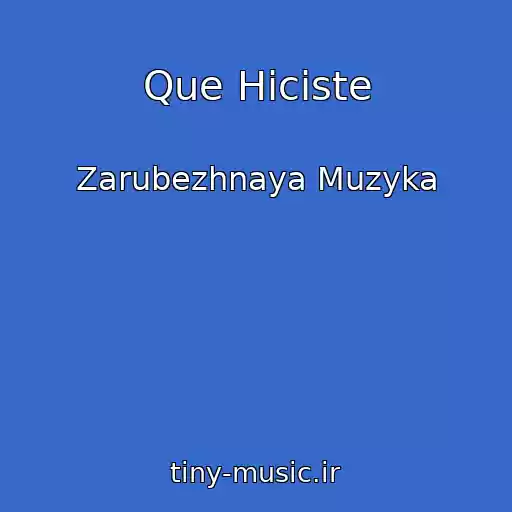 کاور آهنگ Que Hiciste از Zarubezhnaya Muzyka
