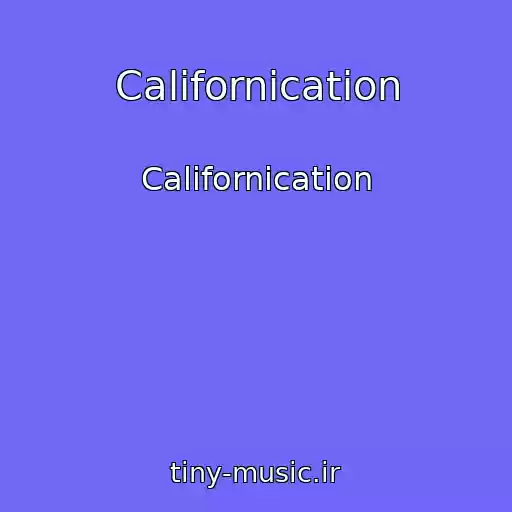 کاور آهنگ Californication از Californication