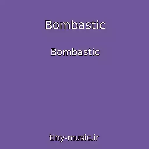 کاور آهنگ Bombastic از Bombastic