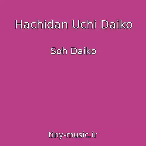 کاور آهنگ Hachidan Uchi Daiko از Soh Daiko