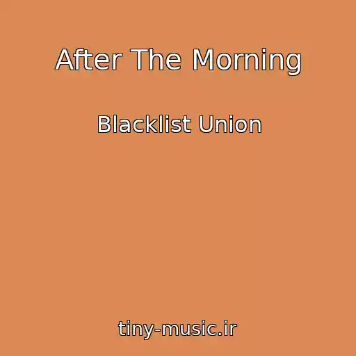 کاور آهنگ After The Morning از Blacklist Union