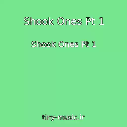 کاور آهنگ Shook Ones Pt 1 از Shook Ones Pt 1