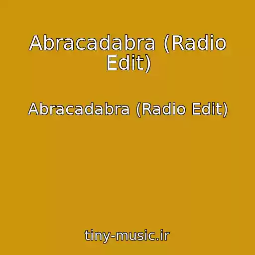 کاور آهنگ Abracadabra (Radio Edit) از Abracadabra (Radio Edit)