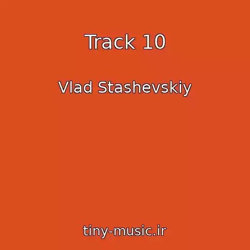 کاور آهنگ Track 10 از Vlad Stashevskiy