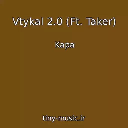 کاور آهنگ Vtykal 2.0 (Ft. Taker) از Kapa