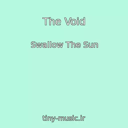 کاور آهنگ The Void از Swallow The Sun