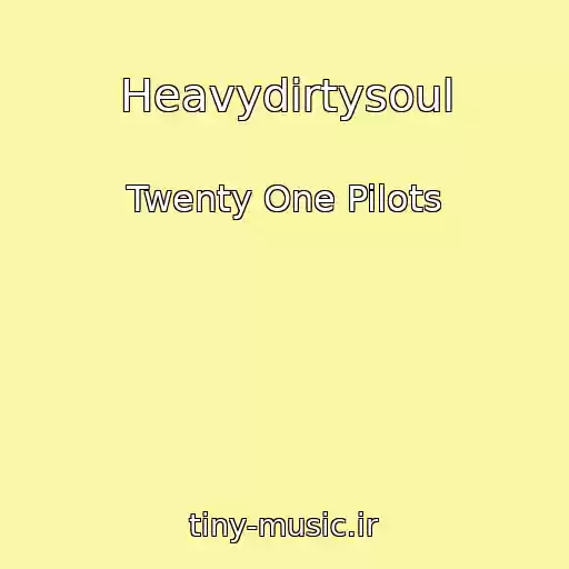 کاور آهنگ Heavydirtysoul از Twenty One Pilots