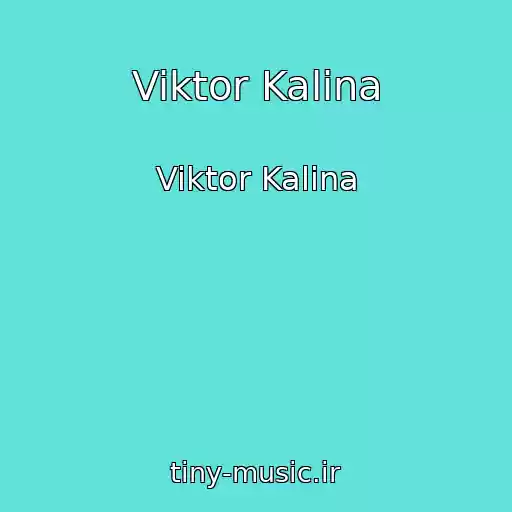 کاور آهنگ Viktor Kalina از Viktor Kalina