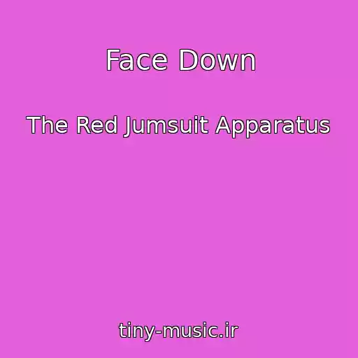 کاور آهنگ Face Down از The Red Jumsuit Apparatus