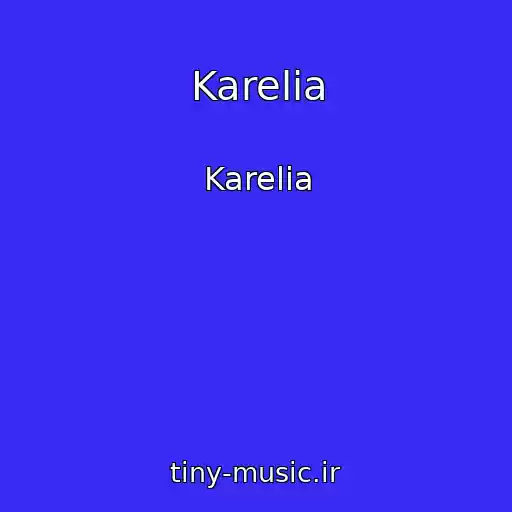 کاور آهنگ Karelia از Karelia