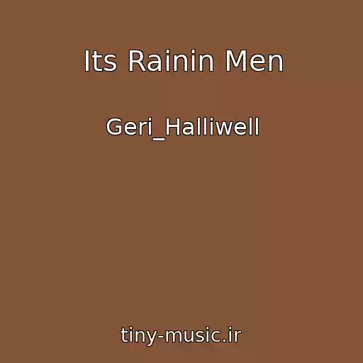 کاور آهنگ Its Rainin Men از Geri_Halliwell