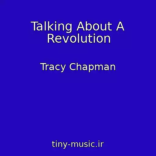 کاور آهنگ Talking About A Revolution از Tracy Chapman