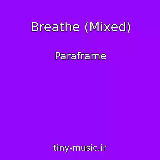 کاور آهنگ Breathe (Mixed) از Paraframe