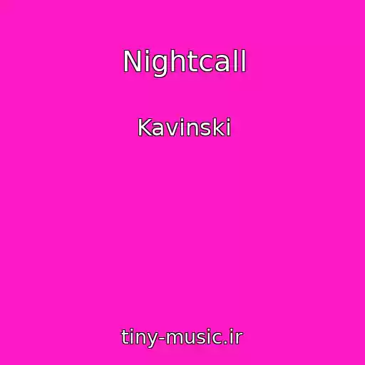 کاور آهنگ Nightcall از Kavinski