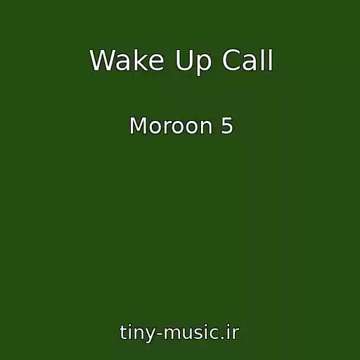 کاور آهنگ Wake Up Call از Moroon 5