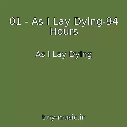 کاور آهنگ 01 - As I Lay Dying-94 Hours از As I Lay Dying