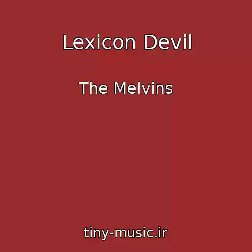 کاور آهنگ Lexicon Devil از The Melvins