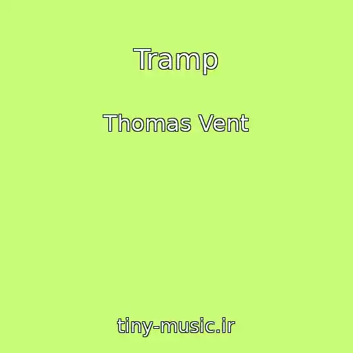 کاور آهنگ Tramp از Thomas Vent