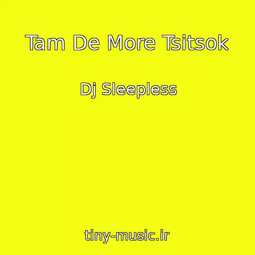 کاور آهنگ Tam De More Tsitsok از Dj Sleepless