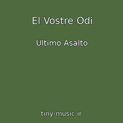 کاور آهنگ El Vostre Odi از Ultimo Asalto